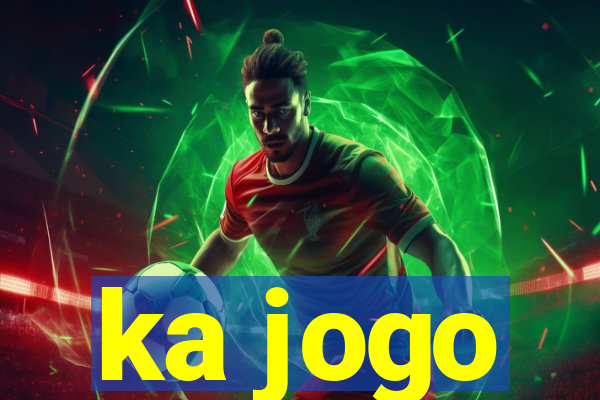 ka jogo